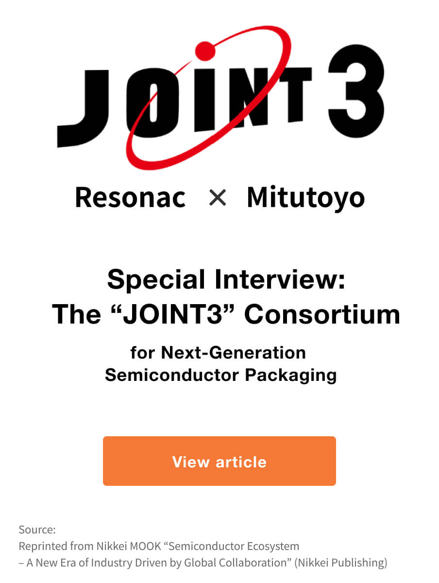 Special Interview: The “JOINT3” Consortium for Next-Generation Semiconductor Packaging